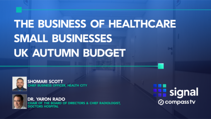Signal season 2, Ep. 5 – The business of healthcare, highlights from the small business expo and the impact of the UK budget.